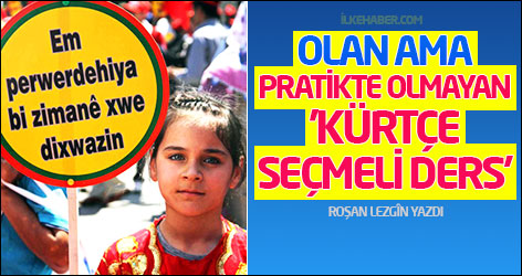 Olan Ama Pratikte Olmayan 'Kürtçe Seçmeli Ders'