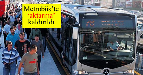 Metrobüs’te ‘aktarma’ kaldırıldı