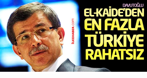 Davutoğlu: El-Kaide'den en fazla Türkiye rahatsız