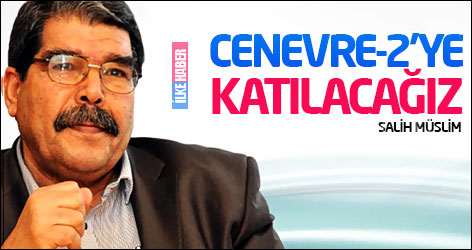 Salih Müslim: Cenevre-2'ye katılacağız