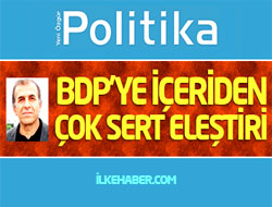 BDP'ye içeriden çok sert eleştiri