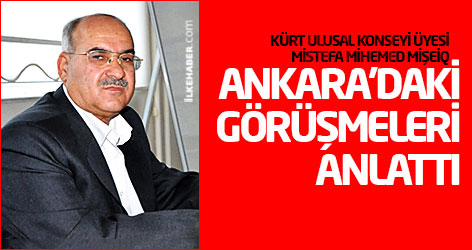 Kürt Ulusal Konseyi üyesi Ankara'daki görüşmeleri anlattı