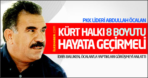 Öcalan: Kürt halkı 8 boyutu hayata geçirmeli