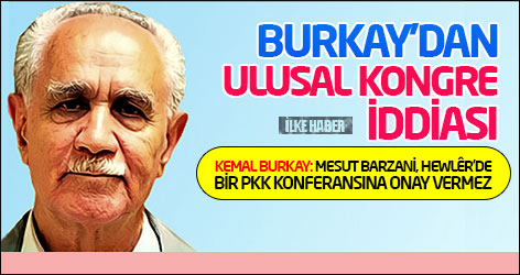 Kemal Burkay'dan Ulusal Kongre iddiası