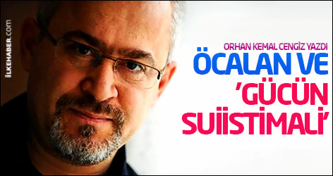 Öcalan ve 'gücün suiistimali'