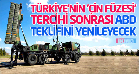 Türkiye'nin 'Çin füzesi' tercihi sonrası ABD teklifini yenileyecek