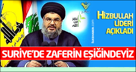 Nasrullah: Suriye’de zaferin eşiğindeyiz
