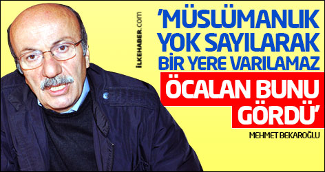 'Müslümanlık yok sayılarak bir yere varılamaz, Öcalan bunu gördü'