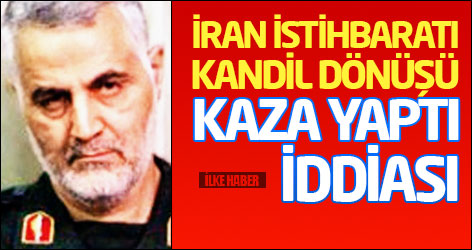 İran istihbaratı Kandil dönüşü kaza yaptı iddiası