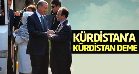 Kürdistan’a Kürdistan deme cesaretini gösteren başbakan…