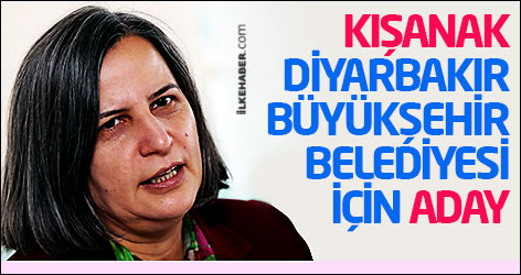 Kışanak Diyarbakır Büyükşehir Belediyesi için aday