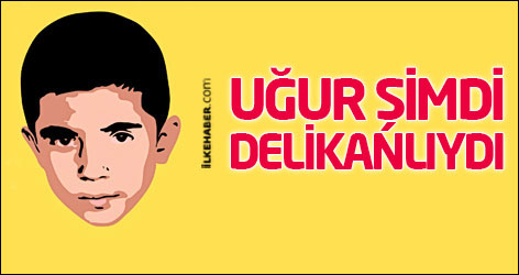 Uğur şimdi delikanlıydı...