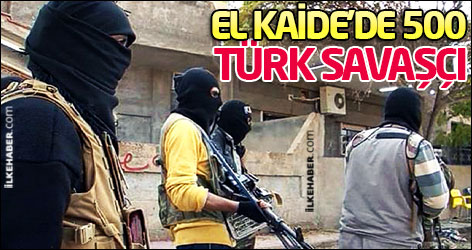 El Kaide'de 500 Türk savaşçı