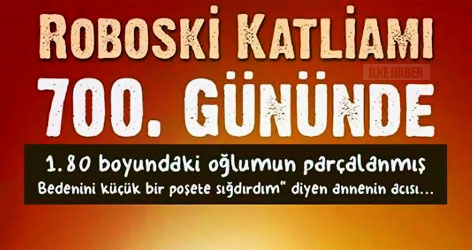 'Roboski, devlet için bir samimiyet testidir'