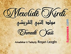 İlk Zazaca kitap ’Mewlidê Kirdî’ yeniden yayımlandı