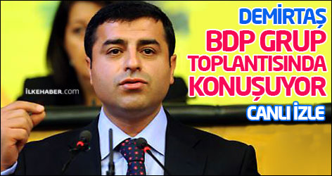 Demirtaş BDP grup toplantısında konuşuyor