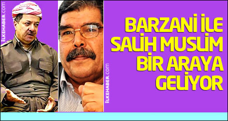 Mesut Barzani ile Salih Muslim bir araya geliyor