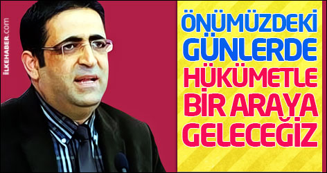 Baluken: Önümüzdeki günlerde hükümetle bir araya geleceğiz