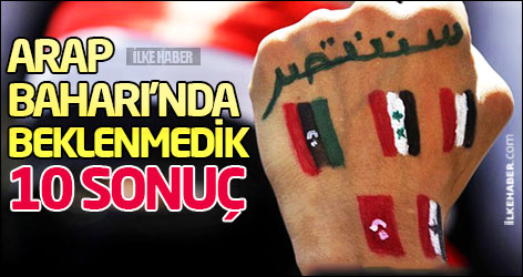 Arap Baharı'nda beklenmedik 10 sonuç
