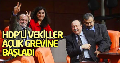 HDP'li vekiller açlık grevine başladı
