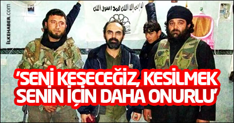 'Seni keseceğiz, kesilmek senin için daha onurlu'