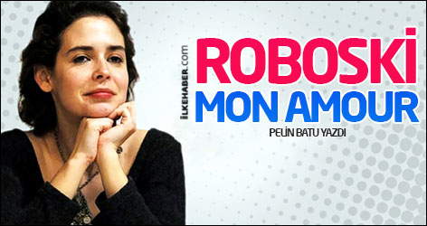 Roboski mon amour