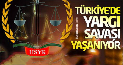 Türkiye'de yargı savaşı yaşanıyor