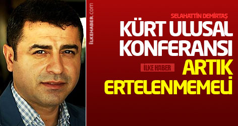 Demirtaş: Kürt Ulusal Konferansı artık ertelenmemeli