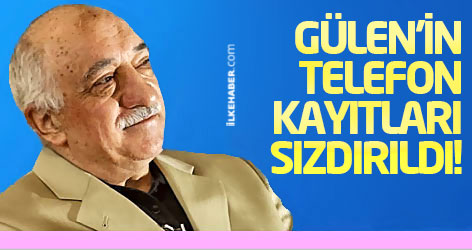 Fethullah Gülen'in telefon kayıtları sızdırıldı!