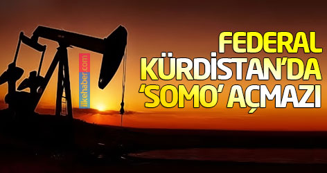 Federal Kürdistan'da ‘SOMO’ açmazı
