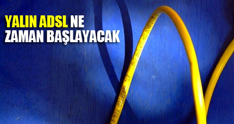 Nihayet, internet çilesi bitecek!