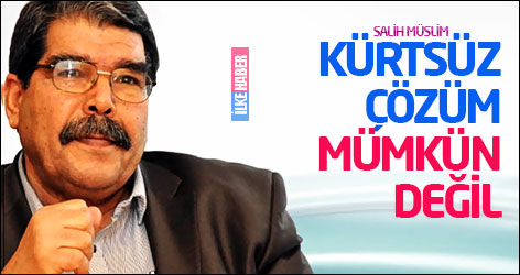 Salih Müslim: Kürtsüz çözüm mümkün değil