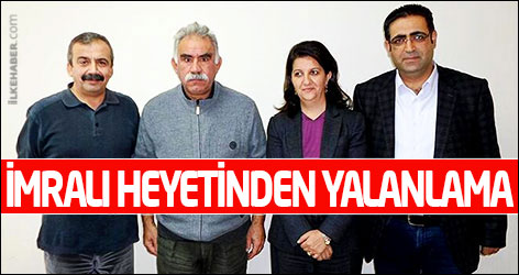 İmralı heyetinden Öcalan iddialarına yalanlama