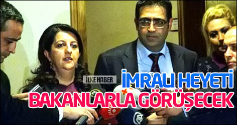 İmralı heyeti bakanlarla görüşecek