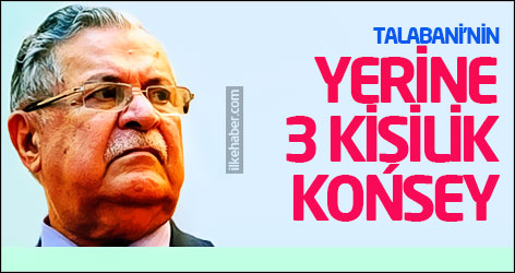 Talabani'nin yerine 3 kişilik konsey