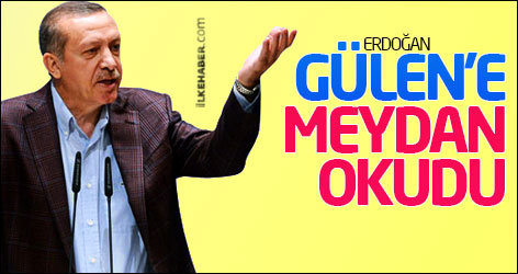 Erdoğan, Gülen’e meydan okudu