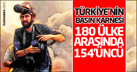 Türkiye'nin basın karnesi: 180 ülke arasında 154'üncü