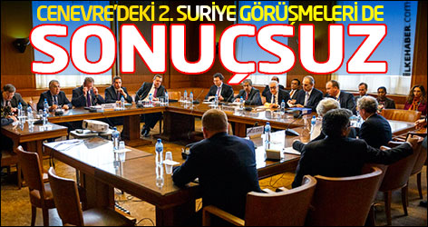 Cenevre'deki 2. Suriye görüşmeleri de sonuçsuz