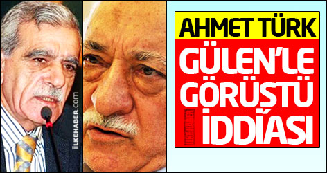 Ahmet Türk, Gülen'le Pensilvanya'da görüştü iddiası