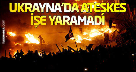 Ukrayna'da ateşkes işe yaramadı