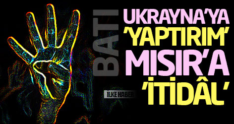 Batı: Ukrayna'ya 'yaptırım', Mısır'a 'itidâl'