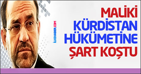 Maliki, Kürdistan hükümetine şart koştu