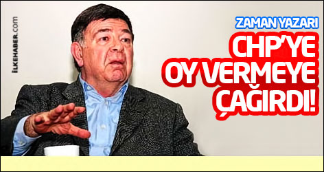 Zaman yazarından çağrı: Oyunuzu CHP'ye verin