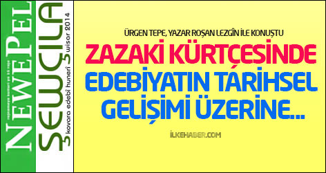 Zazaki Kürtçesinde edebiyatın tarihsel gelişimi üzerine...