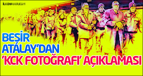 Beşir Atalay'dan 'KCK fotoğrafı' açıklaması