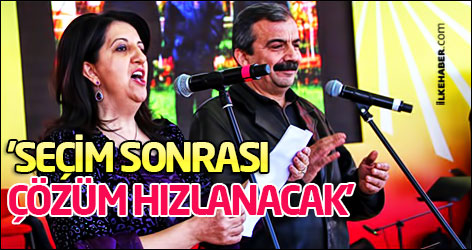 'Seçim sonrası çözüm hızlanacak'