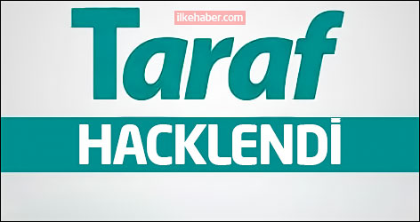 Taraf Gazetesinin İnternet Sitesi Hacklendi Taraf Gazetesinin İnternet Sitesi Hacklendi