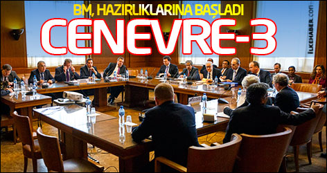BM, Cenevre-3 hazırlıklarına başladı
