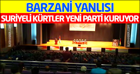 Barzani yanlısı Suriyeli Kürtler yeni parti kuruyor
