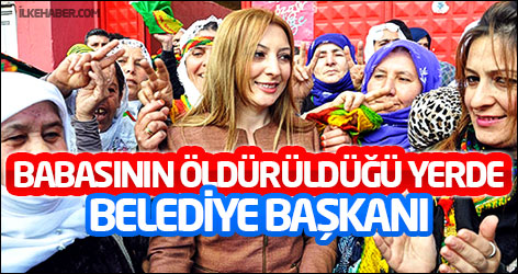 Babasının öldürüldüğü yerde belediye başkanı